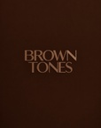 BROWN TONES